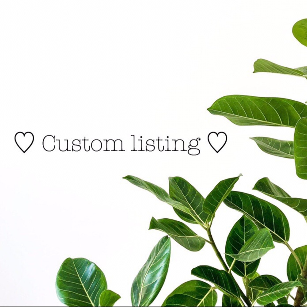 Custom listing 💕
